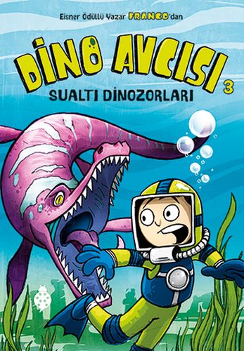 Kurye Kitabevi - Dino Avcısı 3-Sualtı Dinozorları