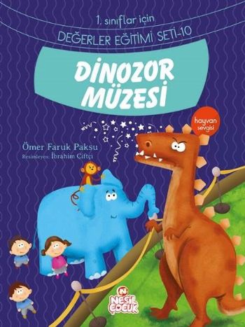 Kurye Kitabevi - 1. Sınıflar İçin Değerler Eğitimi Seti-10 Dinozor Müz