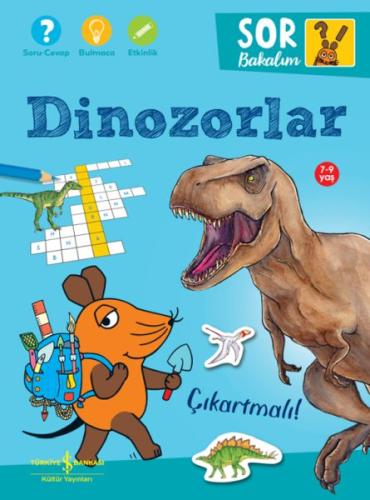 Kurye Kitabevi - Dinozorlar – Sor Bakalım – Çıkartmalı!