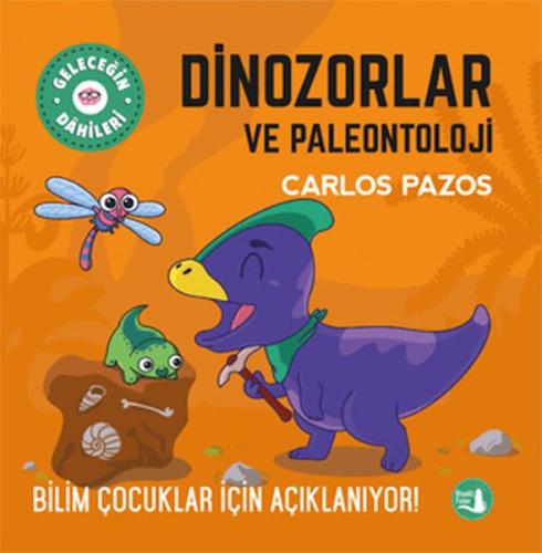 Kurye Kitabevi - Dinozorlar ve Paleontoloji - Bilim Çocuklar İçin Açık