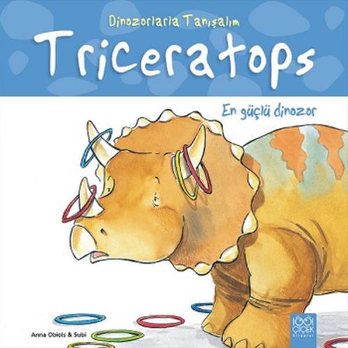 Kurye Kitabevi - Dinozorlarla Tanışalım-Triceratops-En Güçlü Dinozor