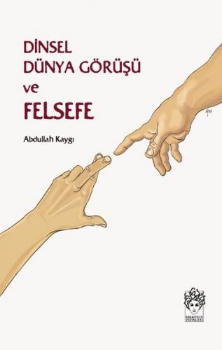 Kurye Kitabevi - Dinsel Dünya Görüşü ve Felsefe