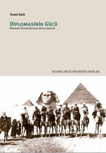 Kurye Kitabevi - Diplomasının Gücü-Modern Ortadoğunun Şekillenmesi