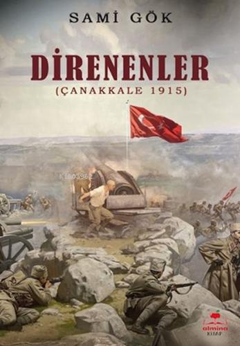 Kurye Kitabevi - Direnenler (Çanakkale 1915)