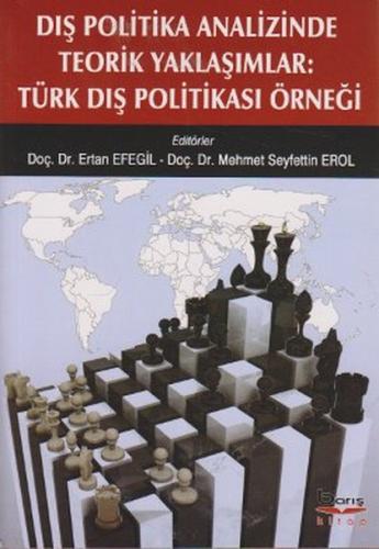 Kurye Kitabevi - Dış Politika Analizinde Teorik Yaklaşımlar Türk Dış P