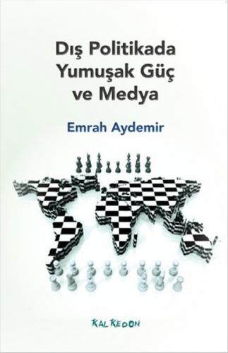 Kurye Kitabevi - Dış Politikada Yumuşak Güç ve Medya