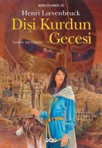 Kurye Kitabevi - Moira Üçlemesi-3 Dişi Kurdun Gecesi