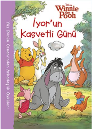 Kurye Kitabevi - Disney Winnie The Pooh İyorun Kasvetli Günü Öykü Kita