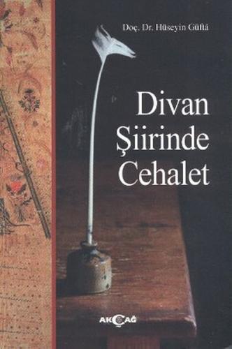 Kurye Kitabevi - Divan Şiirinde Cehalet