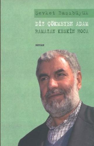 Kurye Kitabevi - Diz Çökmeyen Adam Ramazan Keskin Hoca