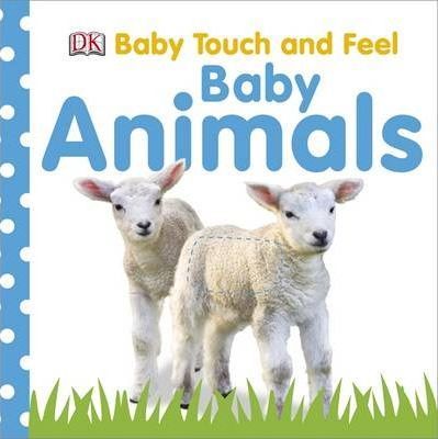 Kurye Kitabevi - DK Baby Touch and Feel Baby Animals