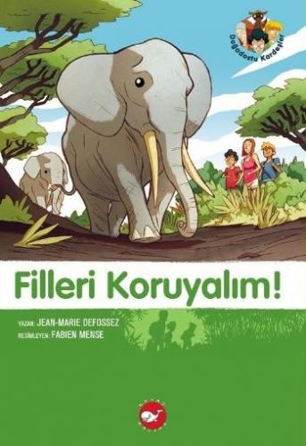 Kurye Kitabevi - Doğadostu Kardeşler-8: Filleri Koruyalım!