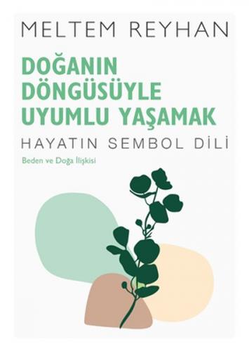 Kurye Kitabevi - Doğanın Döngüsüyle Uyumlu Yaşamak