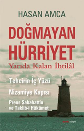 Kurye Kitabevi - Doğmayan Hürriyet Yarıda Kalan İhtilal