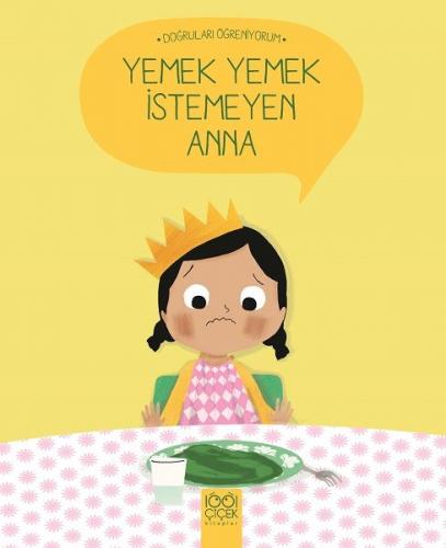 Kurye Kitabevi - Yemek Yemek İstemeyen Anna-Doğruları Öğreniyorum