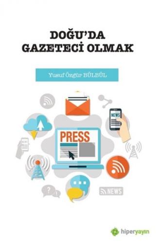 Kurye Kitabevi - Doğuda Gazeteci Olmak