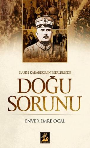 Kurye Kitabevi - Kazım Karabekir'in Eserlerinde Doğu Sorunu