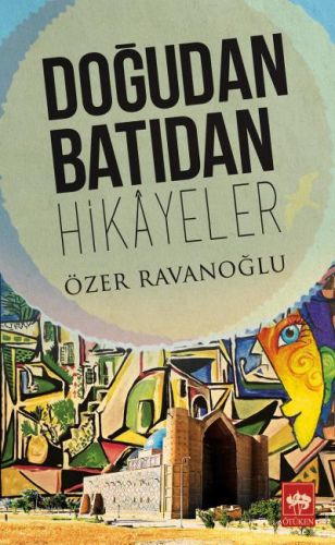 Kurye Kitabevi - Doğudan Batıdan Hikayeler