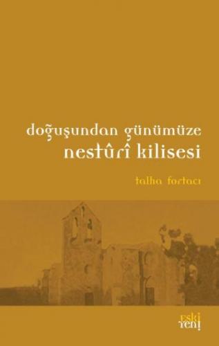 Kurye Kitabevi - Doğuşundan Günümüze Nesturi Kilisesi