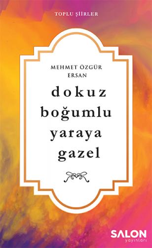 Kurye Kitabevi - Dokuz Boğumlu Yaraya Gazel