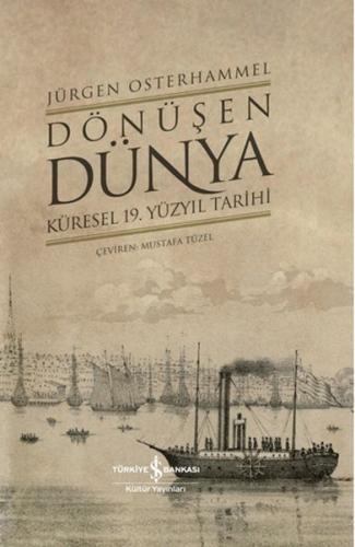 Kurye Kitabevi - Dönüşen Dünya - Küresel 19. Yüzyıl Tarihi