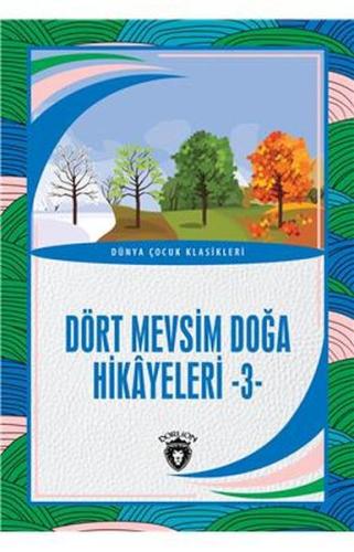 Kurye Kitabevi - Dört Mevsim Doğa Hikayeleri - 3 - Dünya Çocuk Klasikl