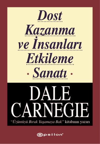 Kurye Kitabevi - Dale Carnegie Dizisi-1: Dost Kazanma ve İnsanları Etk