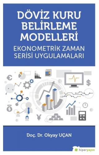 Kurye Kitabevi - Döviz Kuru Belirleme Modelleri Ekonometrik Zaman Seri