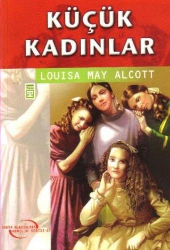 Kurye Kitabevi - Dünya Klasikleri Gençlik Serisi-27: Küçük Kadınlar