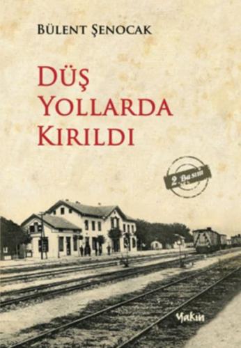 Kurye Kitabevi - Düş Yollarda Kırıldı