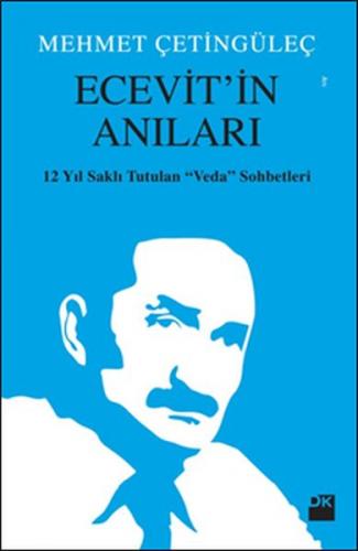 Kurye Kitabevi - Ecevit'in Anıları - 12 Yıl Saklı Tutulan Veda Sohbetl