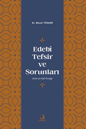 Kurye Kitabevi - Edebi Tefsir ve Sorunları