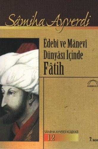 Kurye Kitabevi - Edebi ve Manevi Dünyası İçinde Fatih