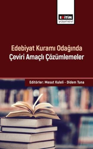 Kurye Kitabevi - Edebiyat Kuramı Odağında Çeviri Amaçlı Çözümlemeler