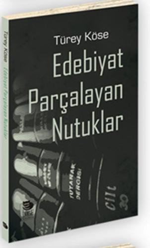 Kurye Kitabevi - Edebiyat Parçalayan Nutuklar