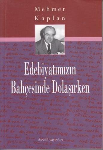 Kurye Kitabevi - Edebiyatımızın Bahçesinde Dolaşırken