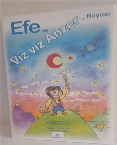 Kurye Kitabevi - Efe ve Vız Vız Anzer’in Rüyası