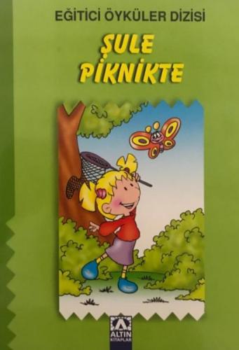 Kurye Kitabevi - Eğitici Öyküler Dizisi Şule Piknikte