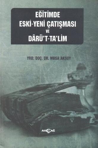 Kurye Kitabevi - Eğitimde Eski Yeni Çatışması ve Darüttalim