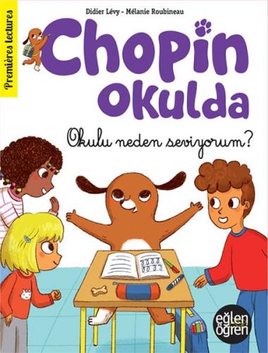 Kurye Kitabevi - Eğlen Öğren Chopin Okulda Okulu neden seviyorum