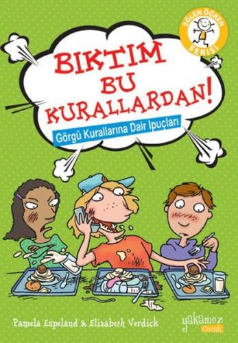 Kurye Kitabevi - Eğlen Öğren Serisi Bıktım Bu Kurallardan