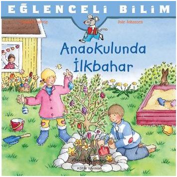 Kurye Kitabevi - Anaokulunda İlkbahar Eğlenceli Bilim