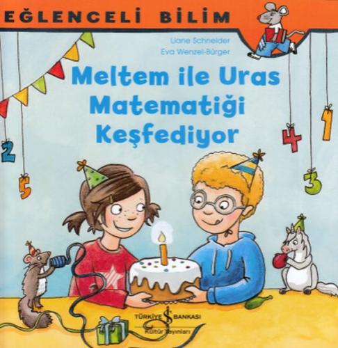 Kurye Kitabevi - Meltem İle Uras Matematiği Keşfediyor Eğlenceli Bilim