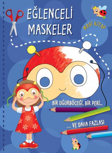 Kurye Kitabevi - Eğlenceli Maskeler Mavi Kitap