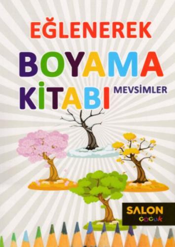 Kurye Kitabevi - Mevsimler Eğlenerek Boyama Kitabı