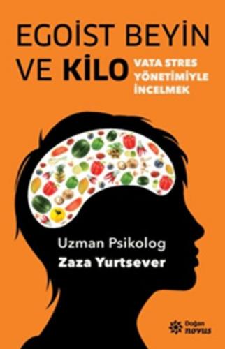 Kurye Kitabevi - Egoist Beyin Ve Kilo Vata Stres Yönetimiyle İncelmek