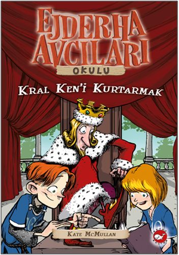 Kurye Kitabevi - Ejderha Avcıları Okulu-14: Kral Keni Kurtarmak