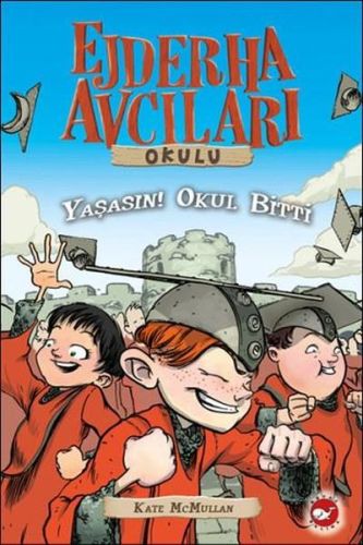 Kurye Kitabevi - Ejderha Avcıları Okulu-20: Yaşasın Okul Bitti Yeni Ba