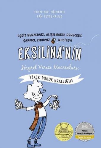 Kurye Kitabevi - Ekşilinanın Hayret Verici Maceraları 1 - Yıkık Dökük 