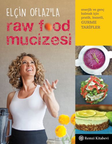 Kurye Kitabevi - Raw Food Mucizesi-Elçin Oflazla